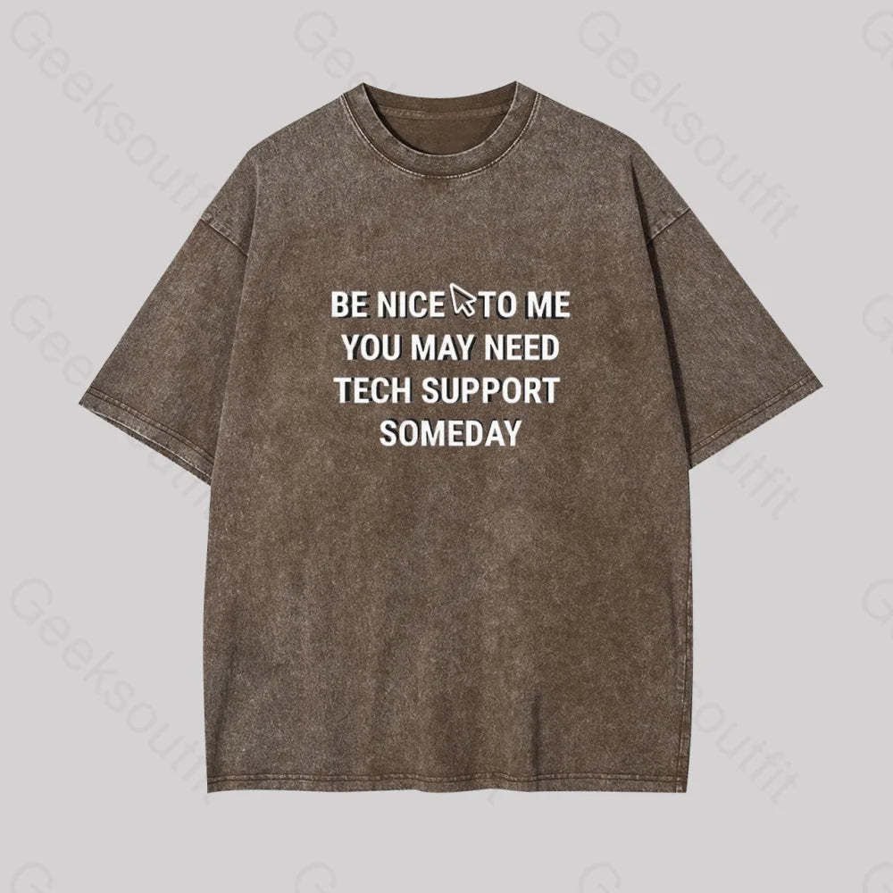 Be Nice Tech Support Geek Washed T-Shirt Coffee / S