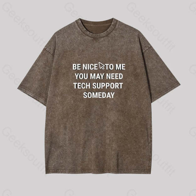 Be Nice Tech Support Geek Washed T-Shirt Coffee / S