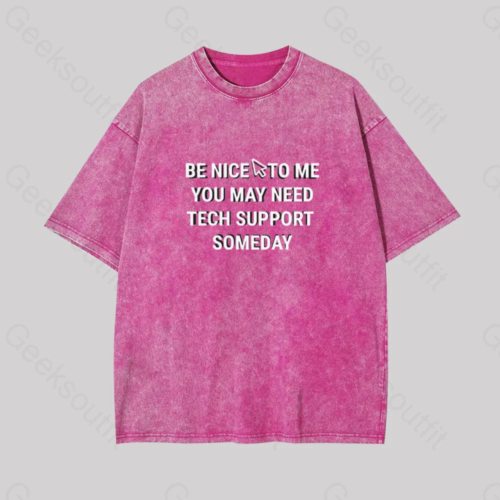 Be Nice Tech Support Geek Washed T-Shirt Rose Red / S