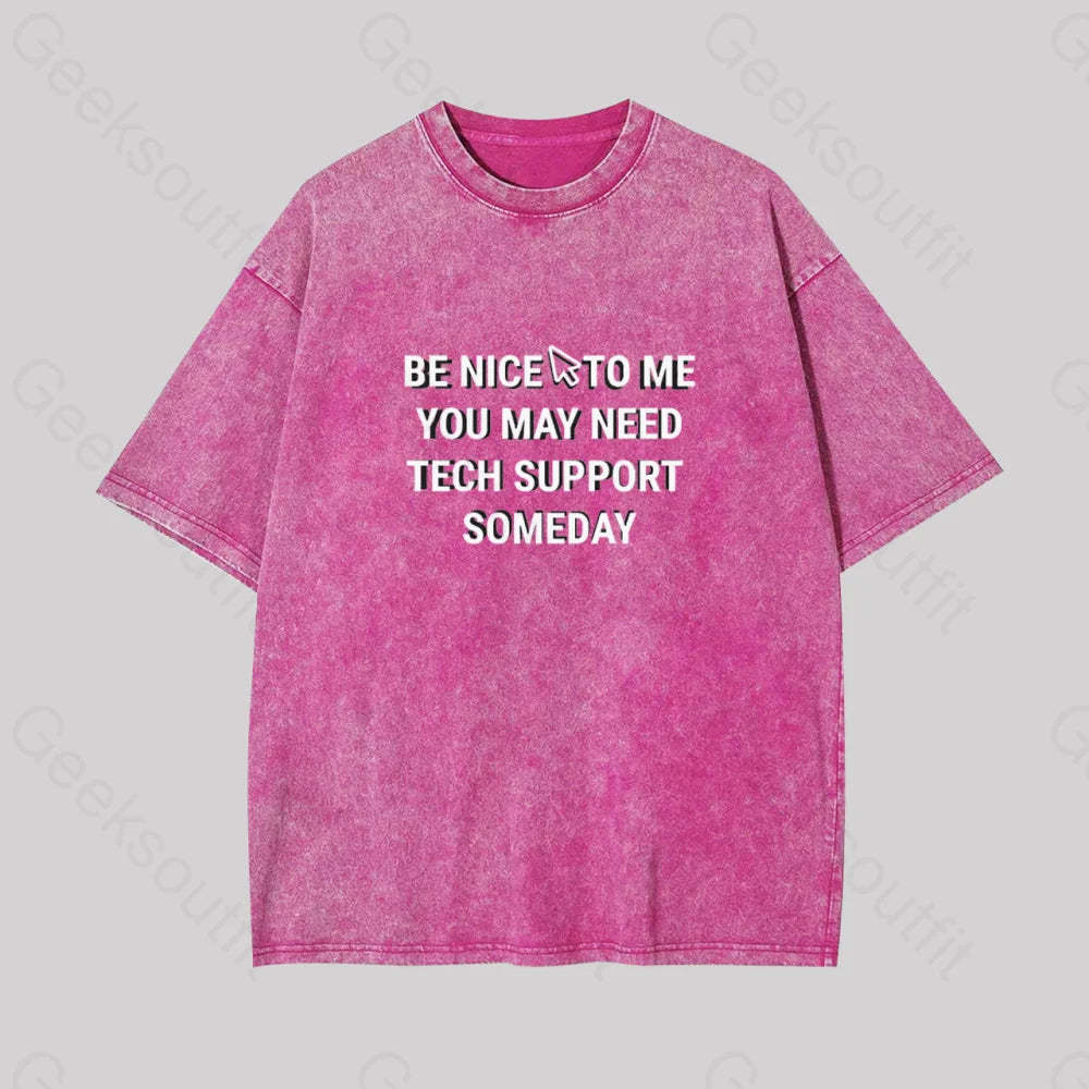 Be Nice Tech Support Geek Washed T-Shirt Rose Red / S