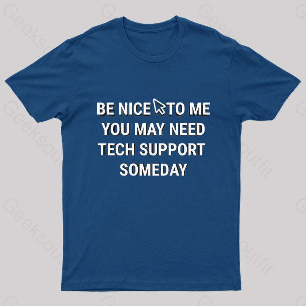 Be Nice Tech Support T-Shirt Navy / S