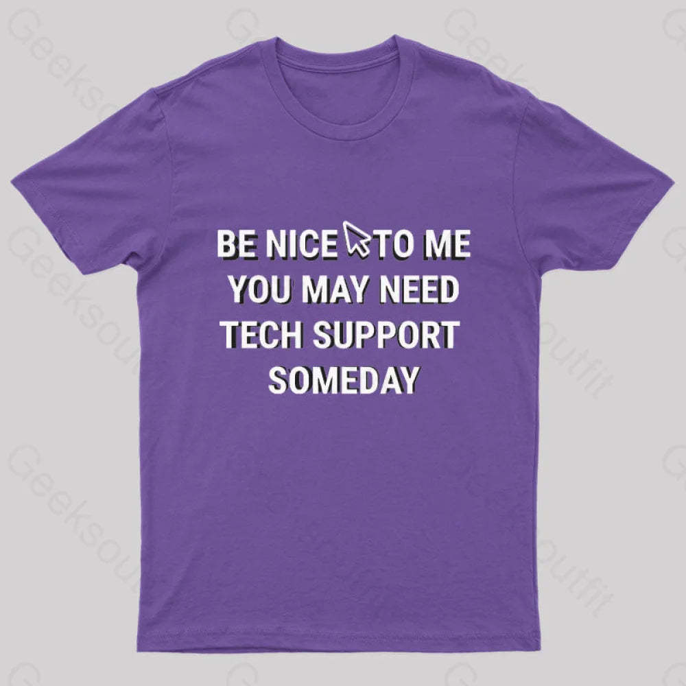 Be Nice Tech Support T-Shirt Purple / S