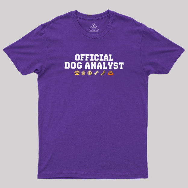 Official Dog Analyst Geek T-Shirt