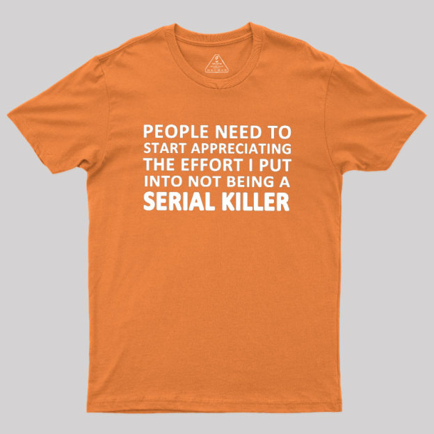 Serial Killer Geek T-Shirt