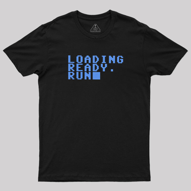 Loading Ready Run Geek T-Shirt