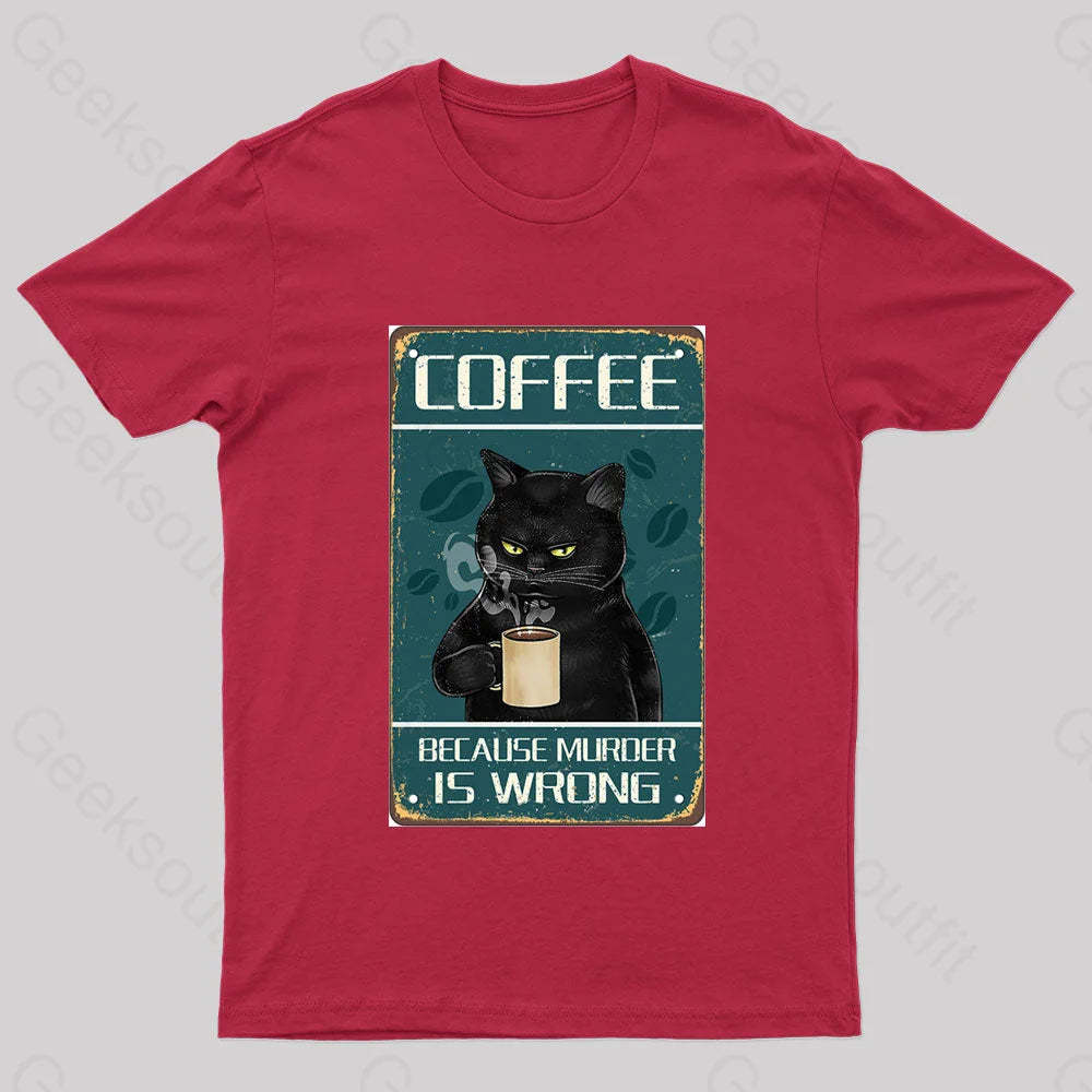 Because Murder Is Wrong Nerd T-Shirt Red / S
