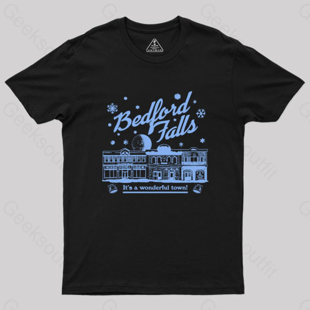 Bedford Falls Is Wonderful! Geek T-Shirt Black / S