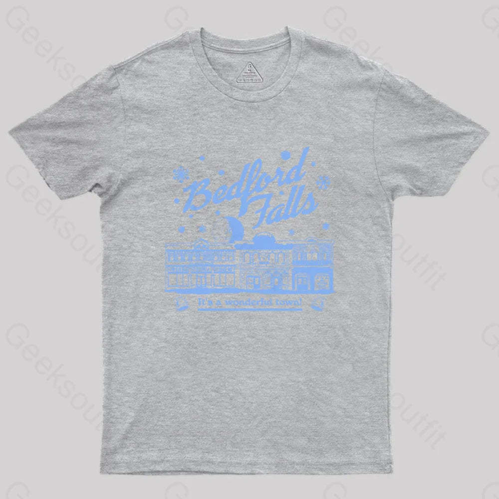 Bedford Falls Is Wonderful! Geek T-Shirt Grey / S