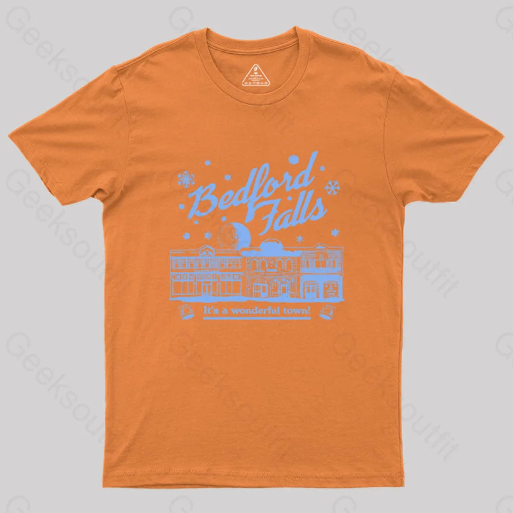 Bedford Falls Is Wonderful! Geek T-Shirt Orange / S
