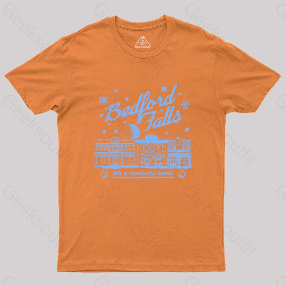 Bedford Falls Is Wonderful! Geek T-Shirt Orange / S