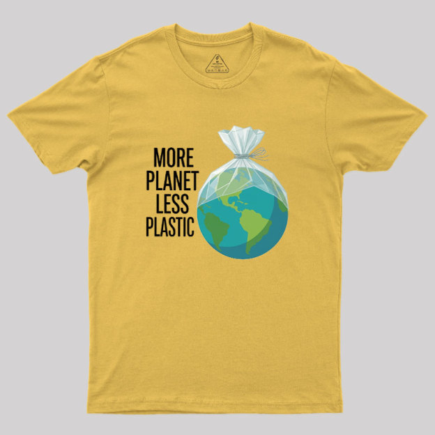 More Planet Less Plastic Geek T-Shirt