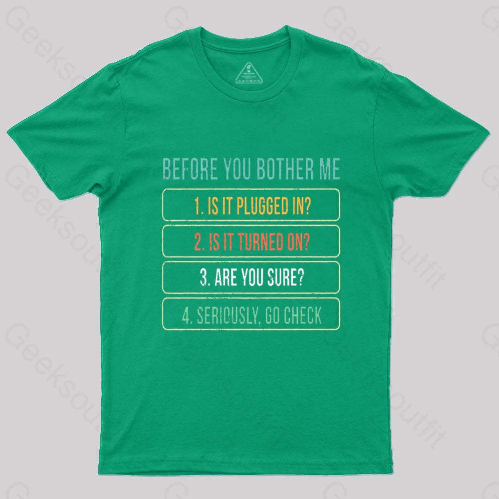 Before You Bother Me Geek T-Shirt Green / S