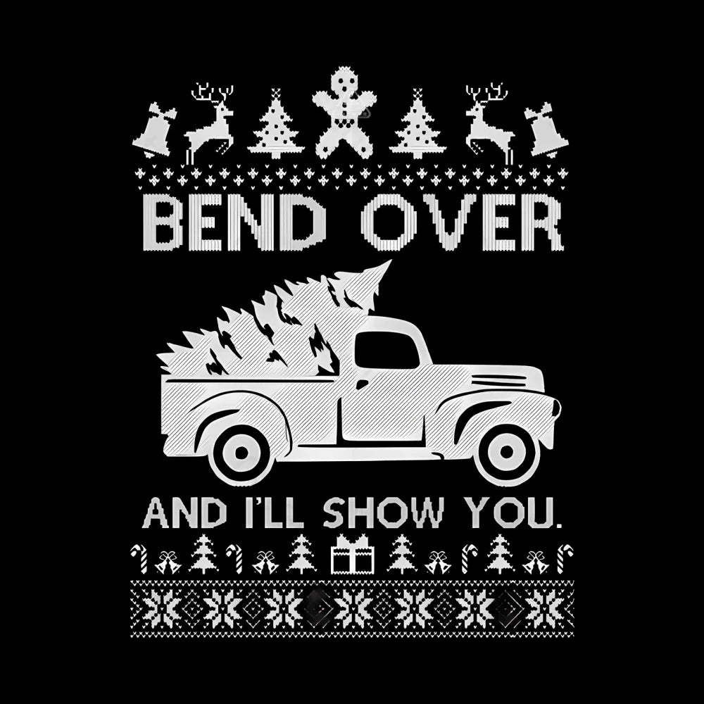 Bend Over And I’ll Show You T-Shirt