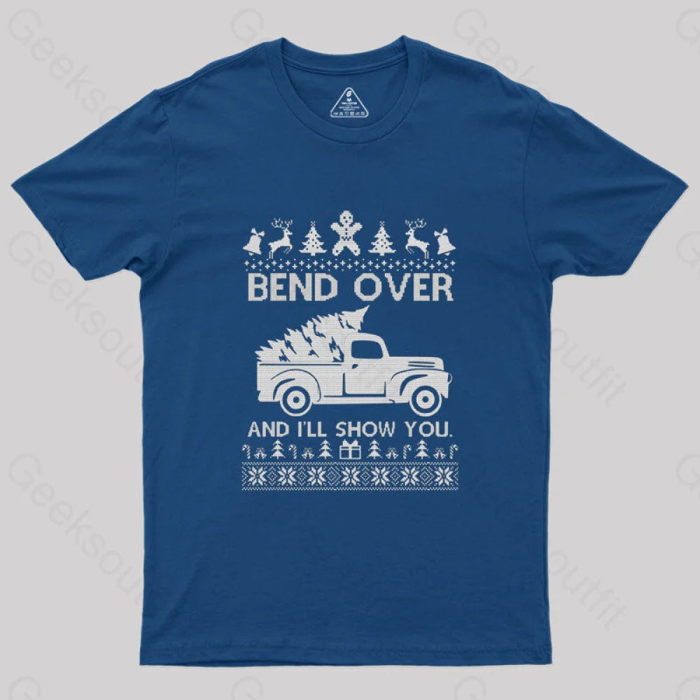 Bend Over And I’ll Show You T-Shirt Navy / S