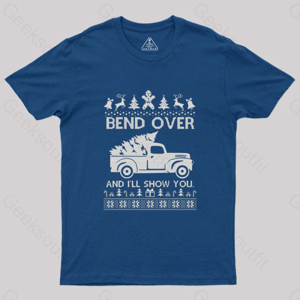 Bend Over And I’ll Show You T-Shirt Navy / S