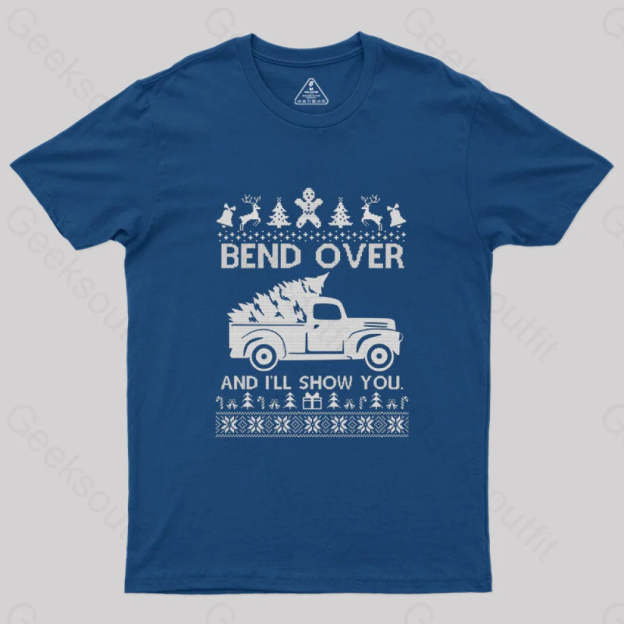 Bend Over And I’ll Show You T-Shirt Navy / S
