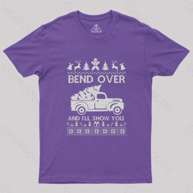 Bend Over And I’ll Show You T-Shirt Purple / S