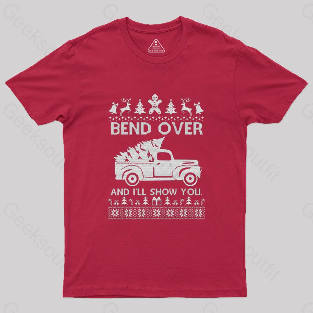 Bend Over And I’ll Show You T-Shirt Red / S