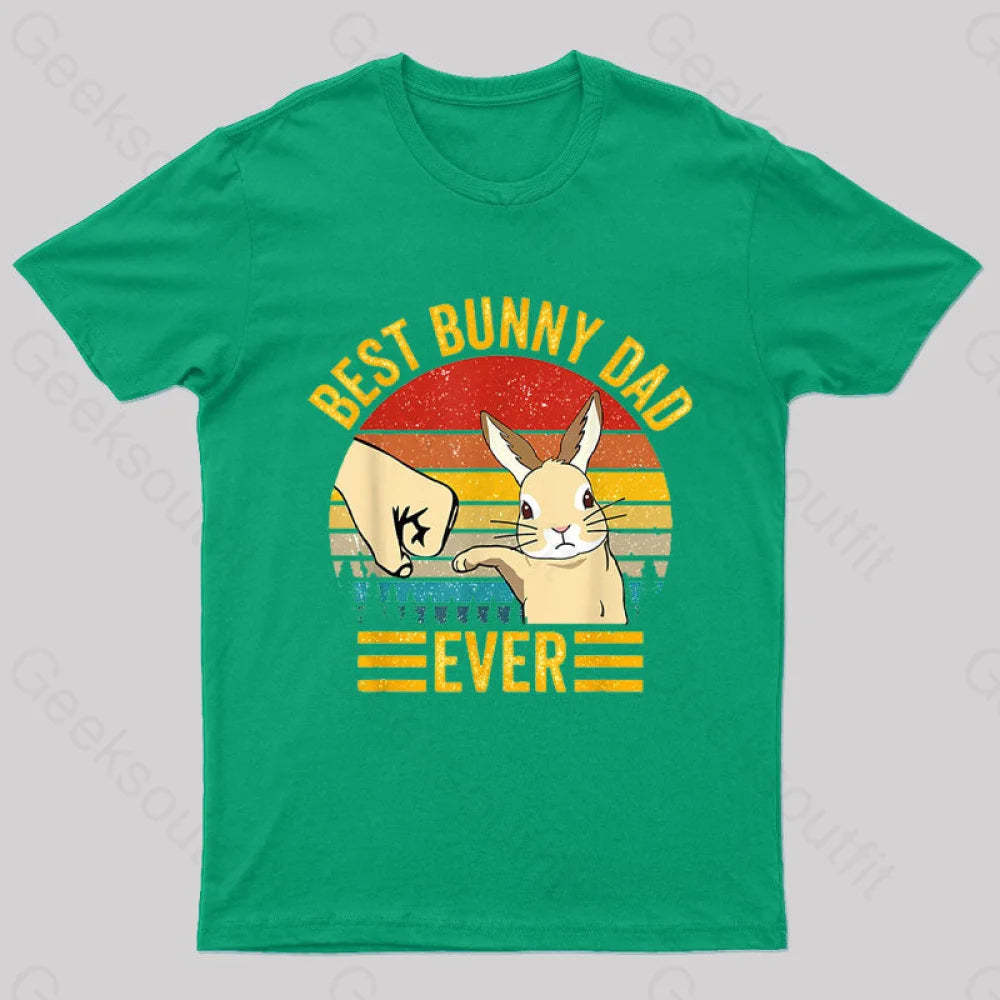 Best Bunny Dad Ever Geek T-Shirt Green / S