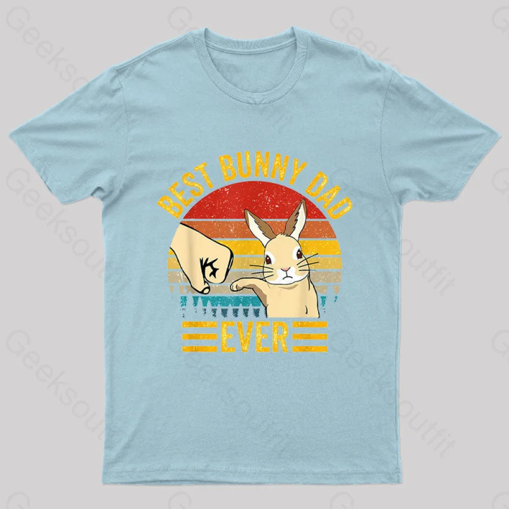 Best Bunny Dad Ever Geek T-Shirt Light Blue / S