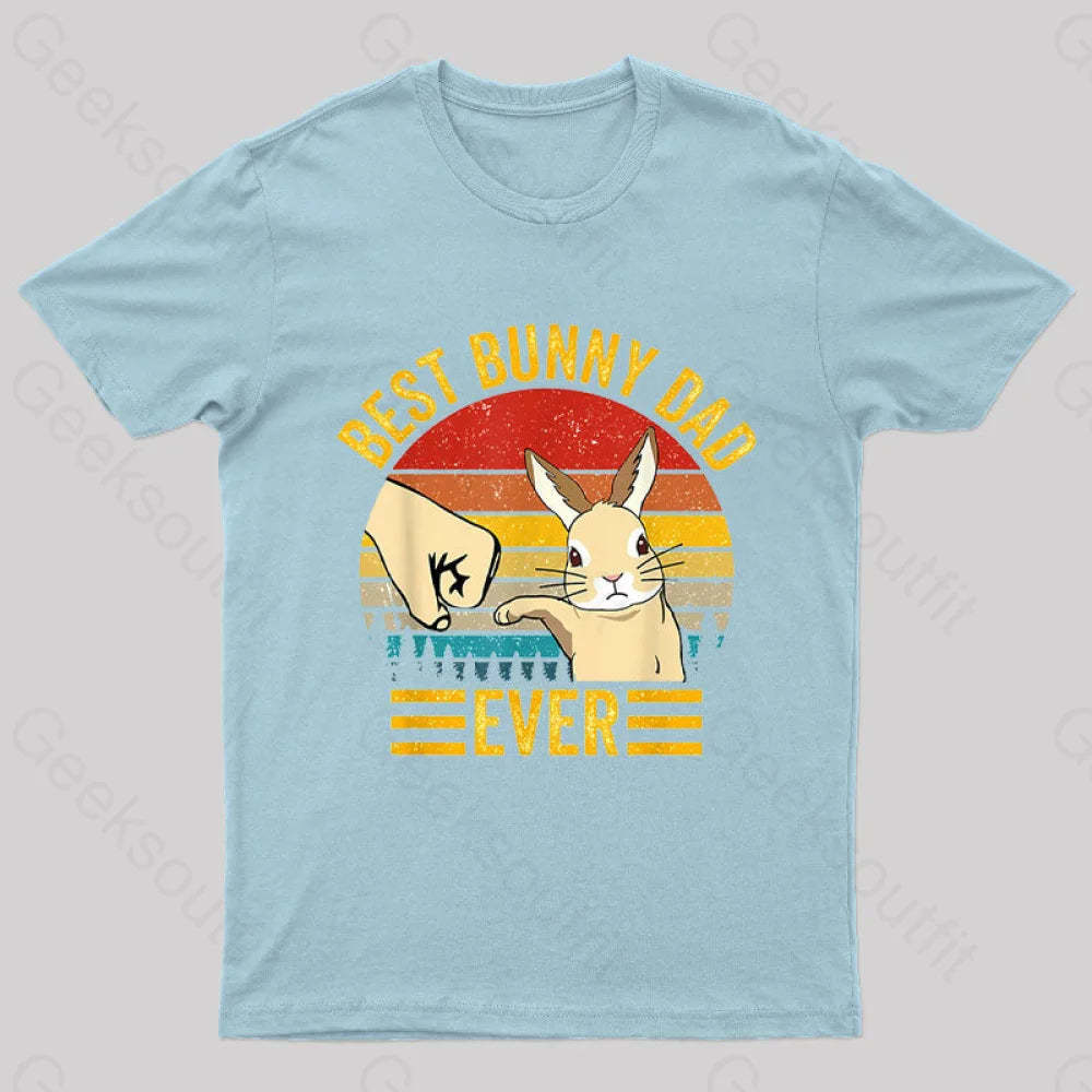 Best Bunny Dad Ever Geek T-Shirt Light Blue / S