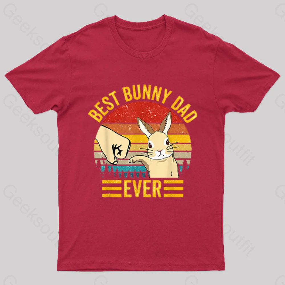 Best Bunny Dad Ever Geek T-Shirt Red / S