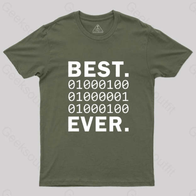 Best Dad Ever In Binary Code T-Shirt Army Green / S