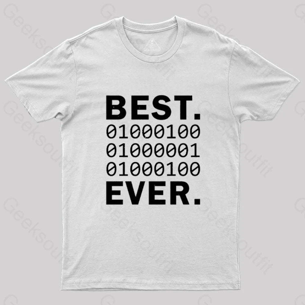 Best Dad Ever In Binary Code T-Shirt White / S