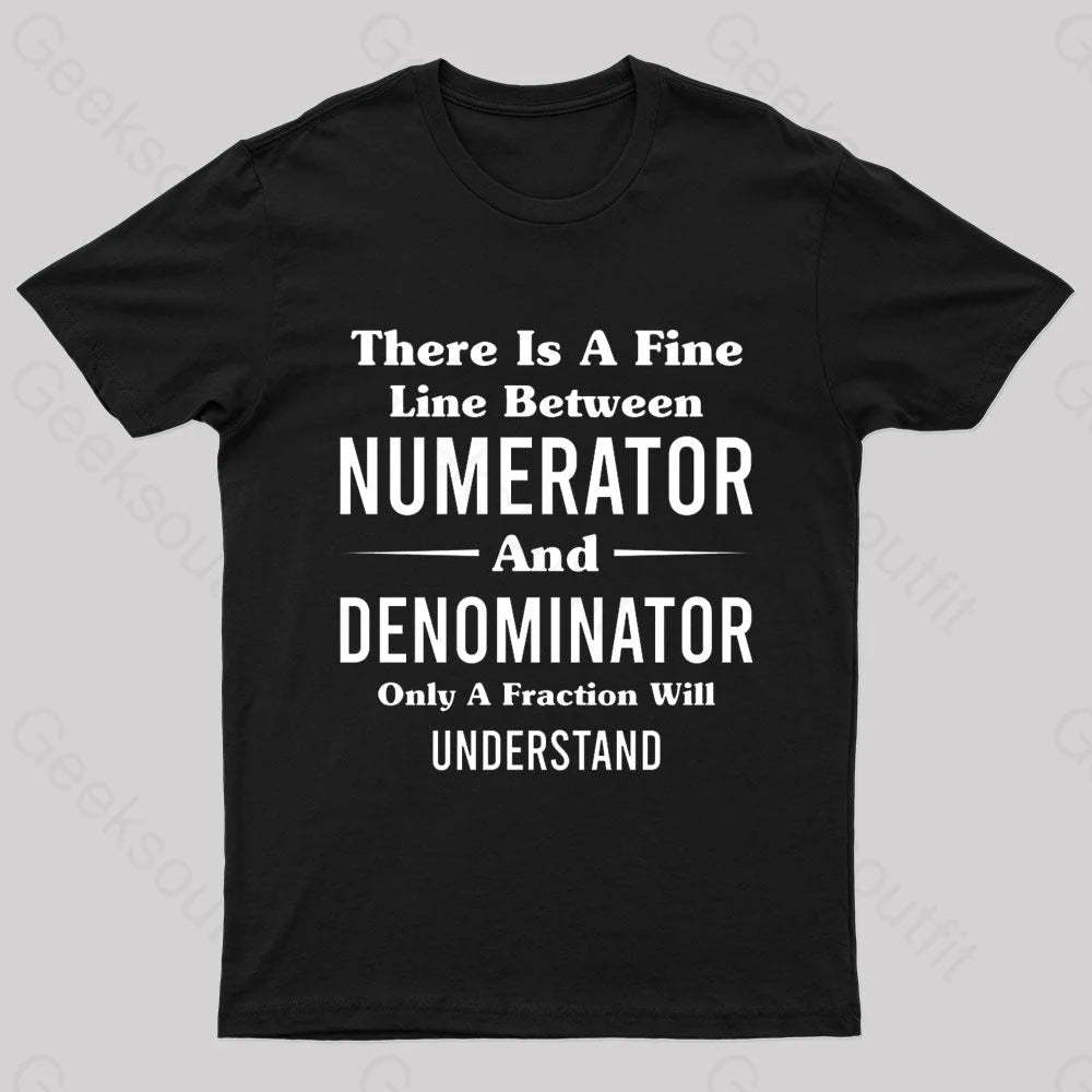 Between Numerator And Denominator Nerd T-Shirt Black / S