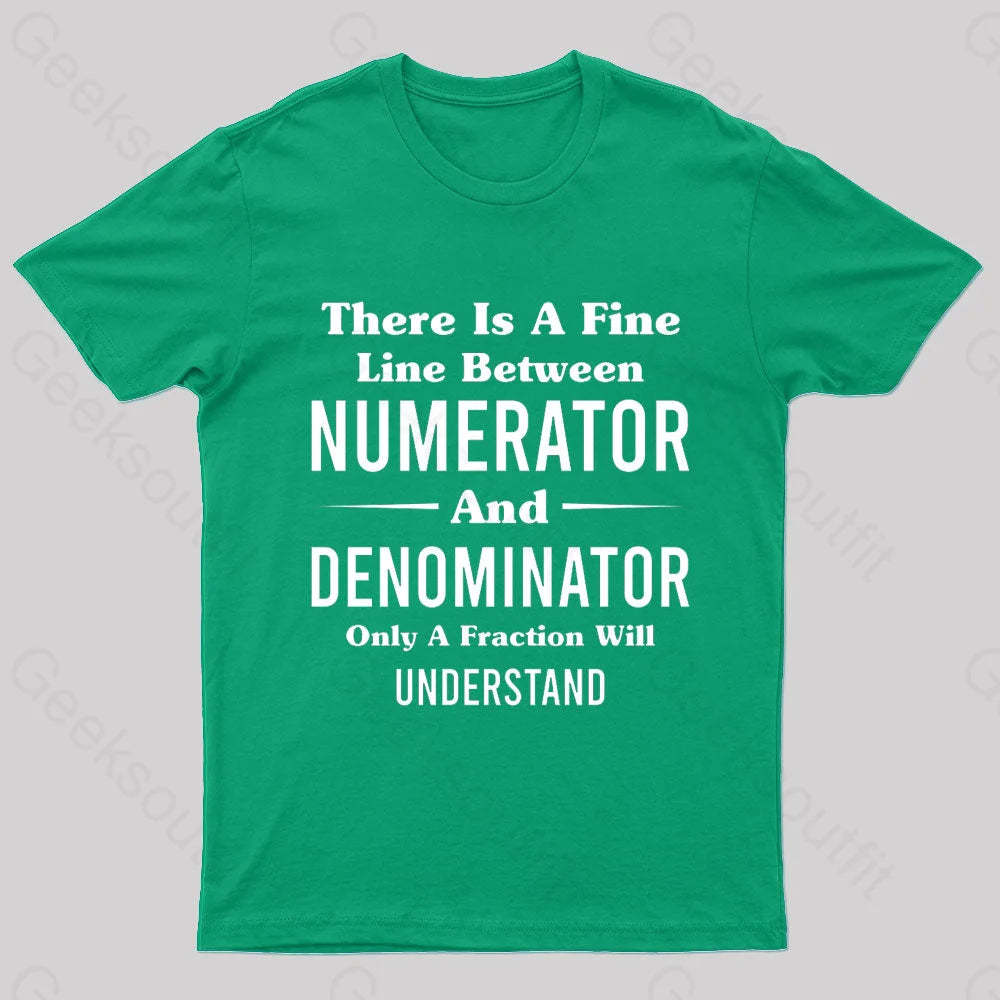 Between Numerator And Denominator Nerd T-Shirt Green / S