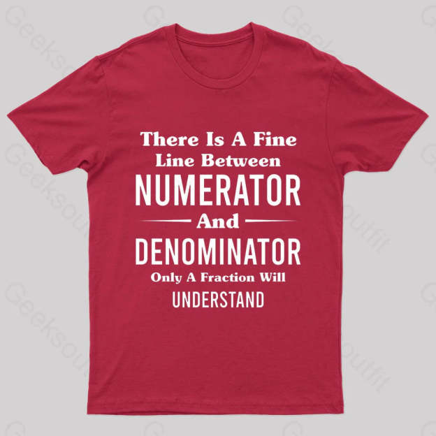 Between Numerator And Denominator Nerd T-Shirt Red / S