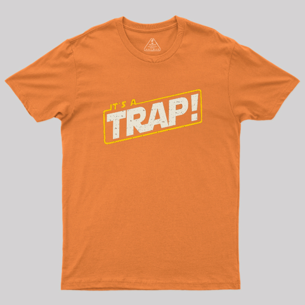 It's A Trap Geek T-Shirt
