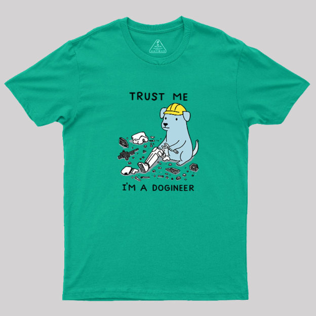 I'm A Dogineer Geek T-Shirt