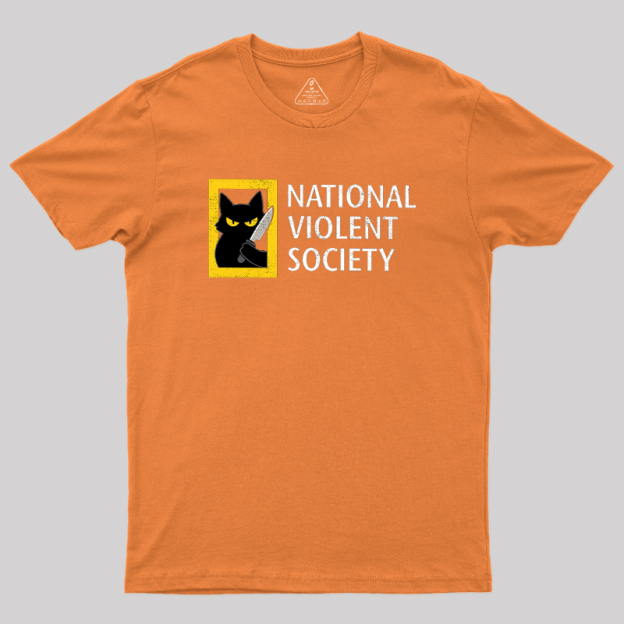 National Violent Society Geek T-Shirt