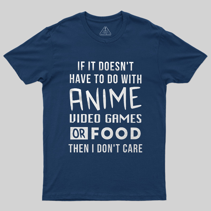 Anime Game Food Only Nerd Geek T-Shirt