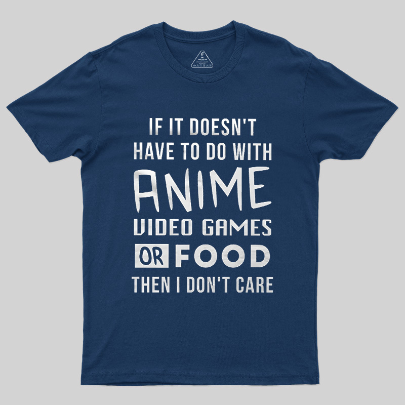 Anime Game Food Only Nerd Geek T-Shirt