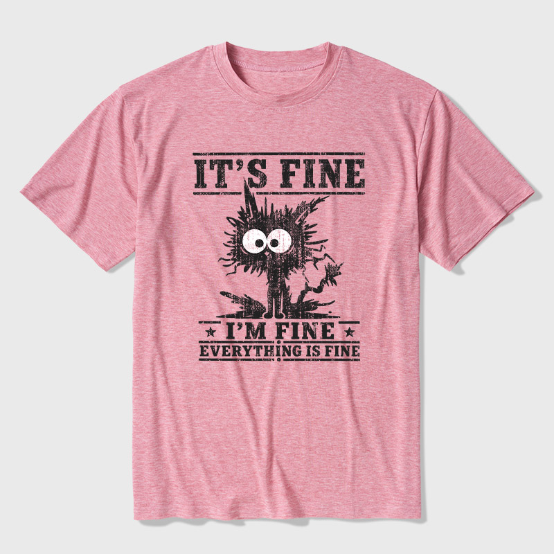 It's Fine I'm Fine Everything Is Fine Ultra Soft Heather Tee