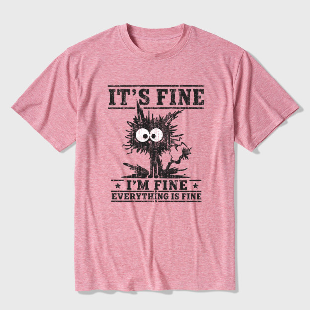 It's Fine I'm Fine Everything Is Fine Ultra Soft Heather Tee