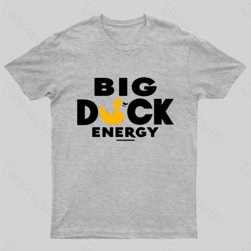 Big Duck Energy Nerd T-Shirt Grey / S