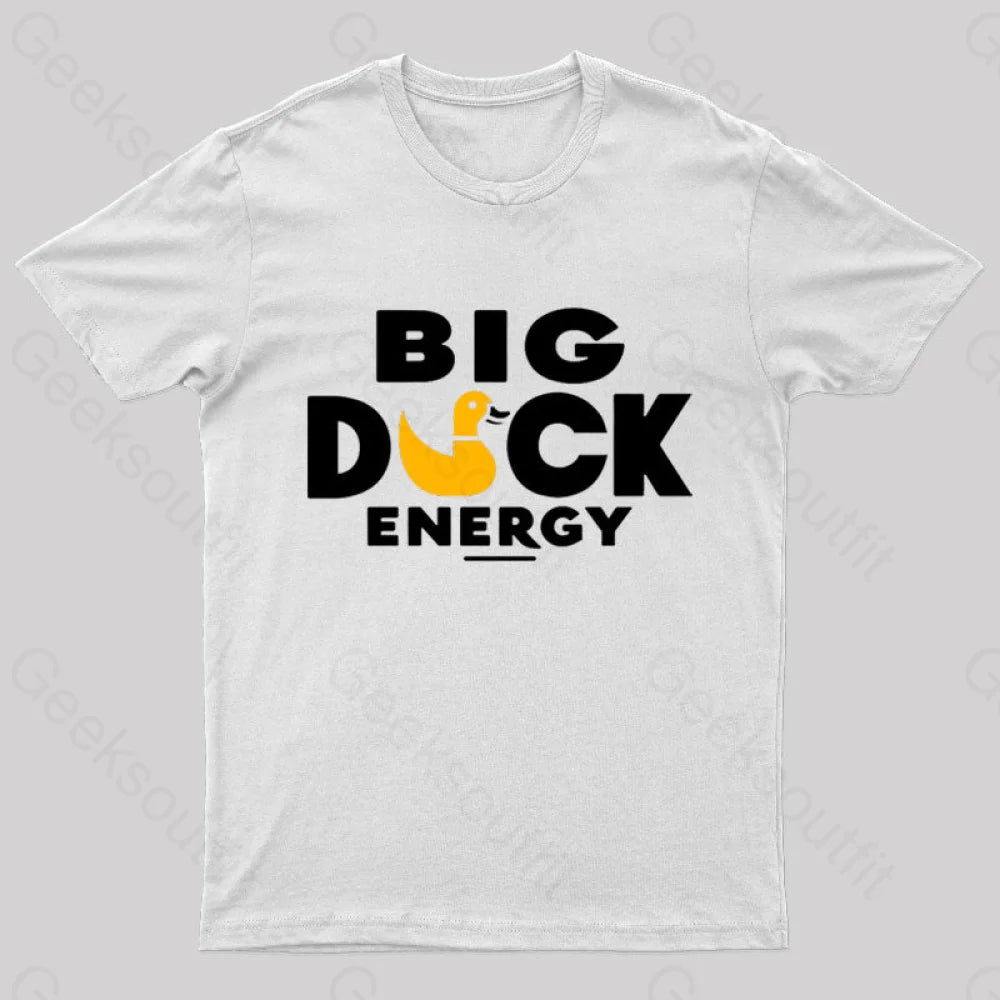 Big Duck Energy Nerd T-Shirt White / S