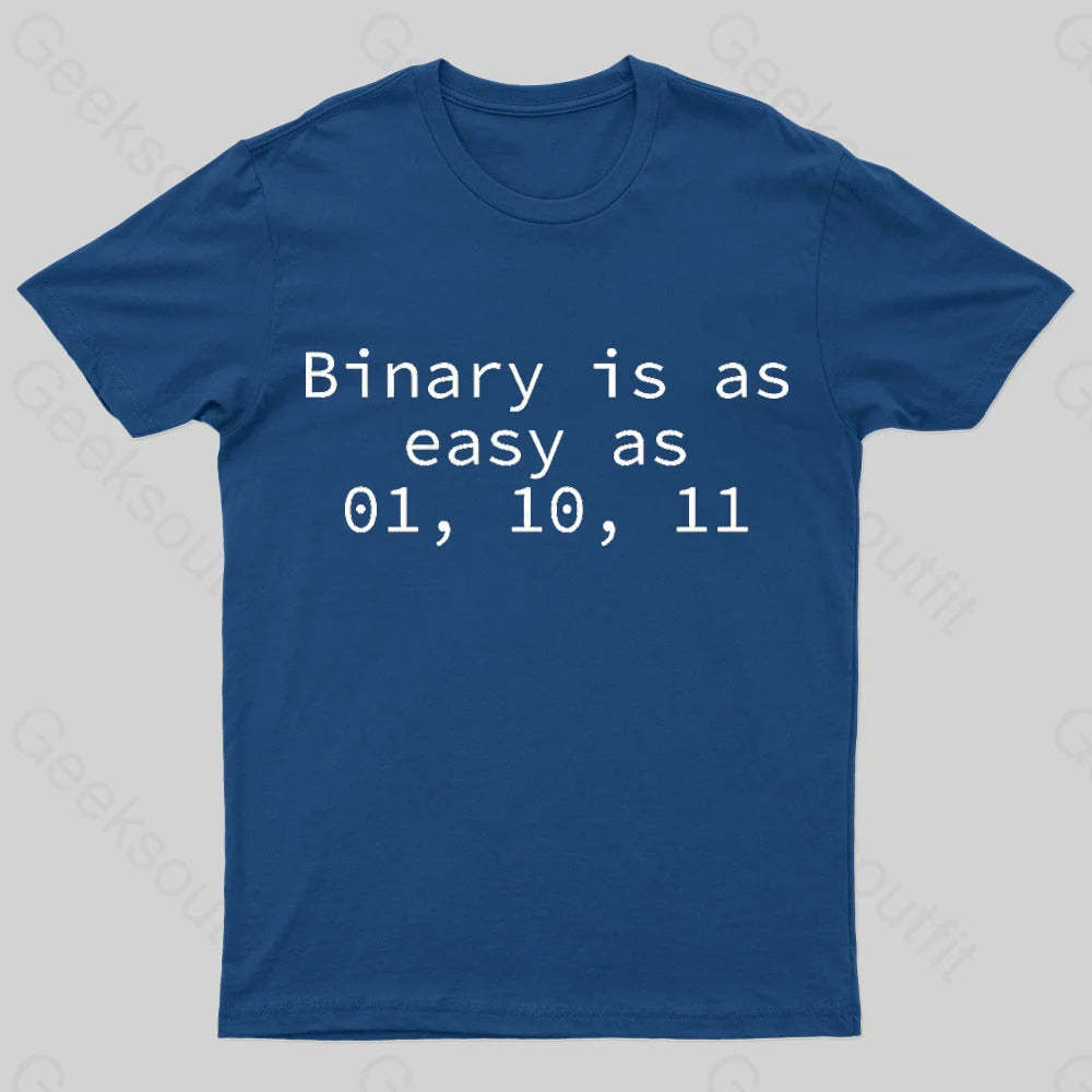 Binary Is As Easy 01 10 11 Geek T-Shirt Navy / S