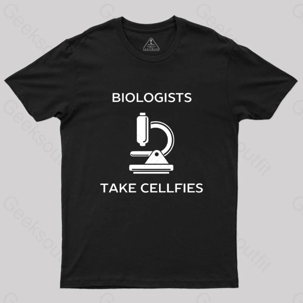Biologists Take Cellfies T-Shirt Black / S