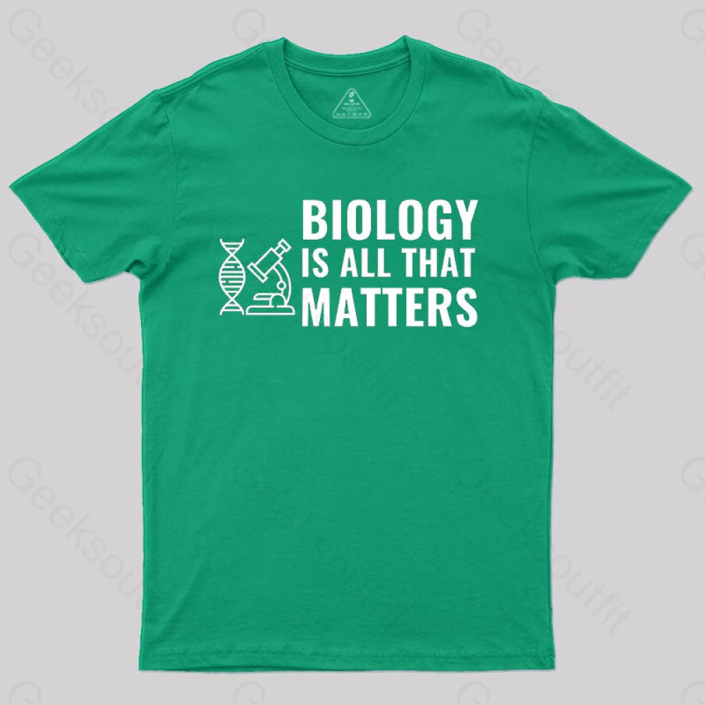 Biology Is All That Matters White T-Shirt Green / S