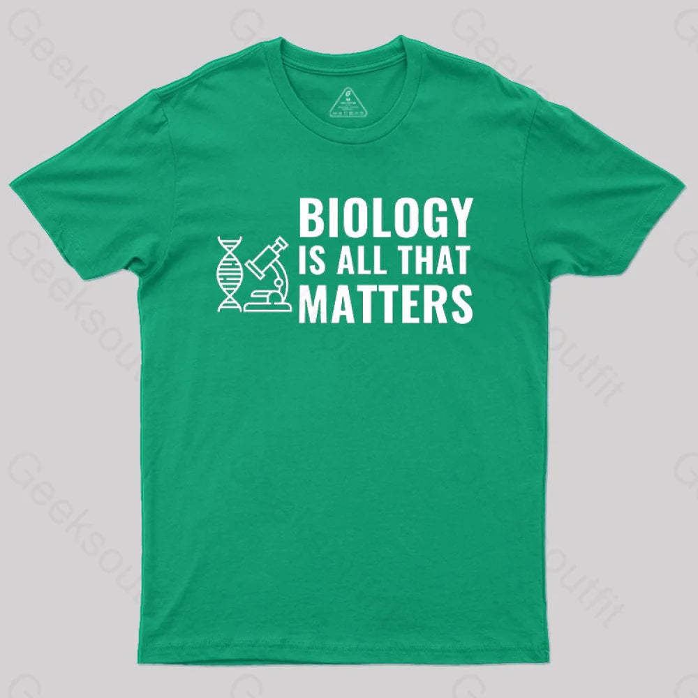 Biology Is All That Matters White T-Shirt Green / S
