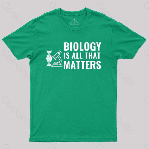 Biology Is All That Matters White T-Shirt Green / S