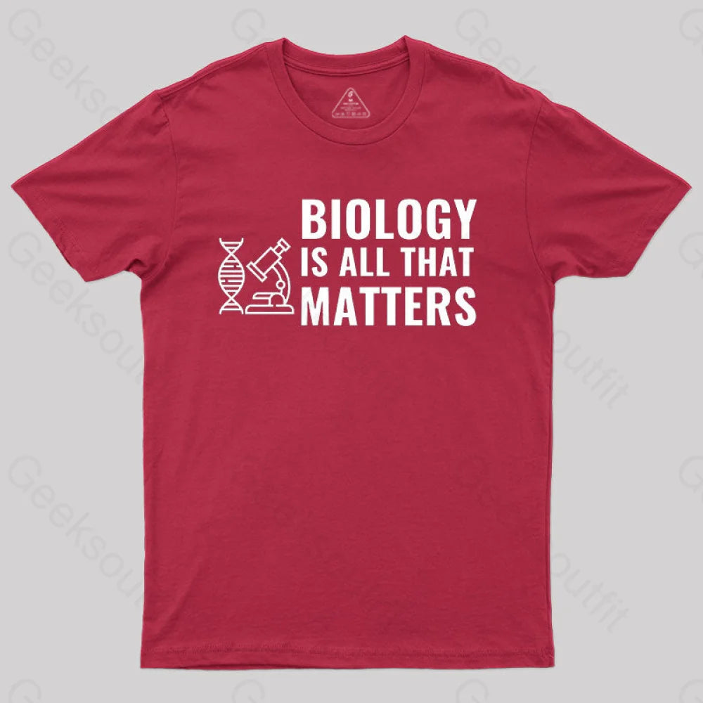 Biology Is All That Matters White T-Shirt Red / S