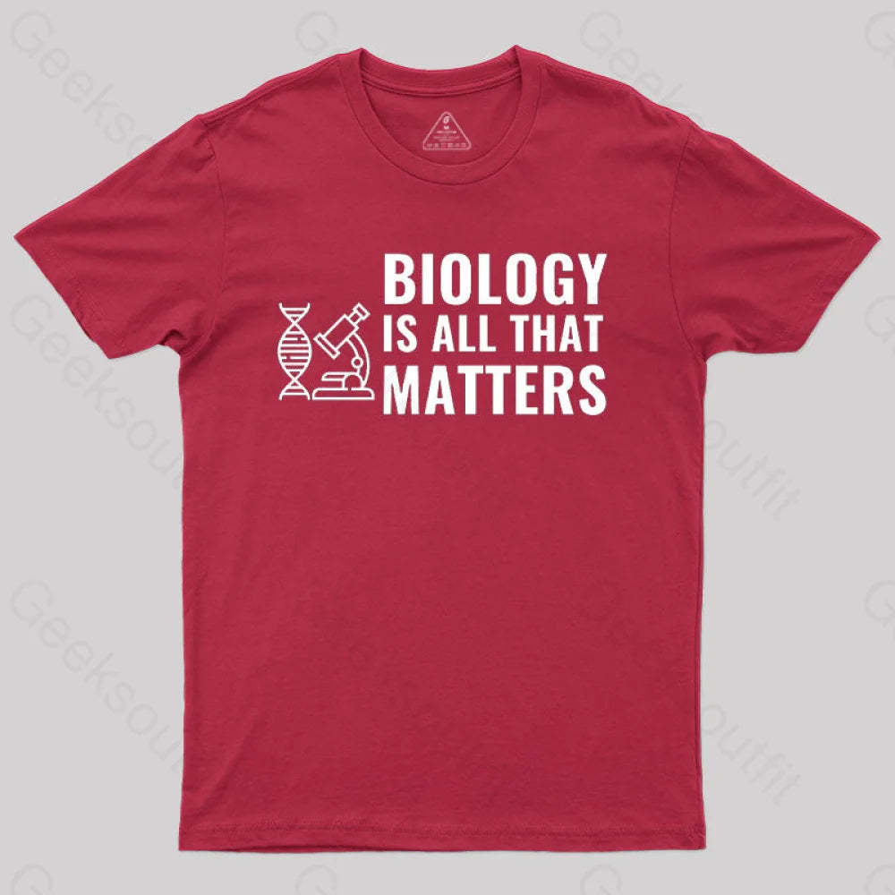 Biology Is All That Matters White T-Shirt Red / S