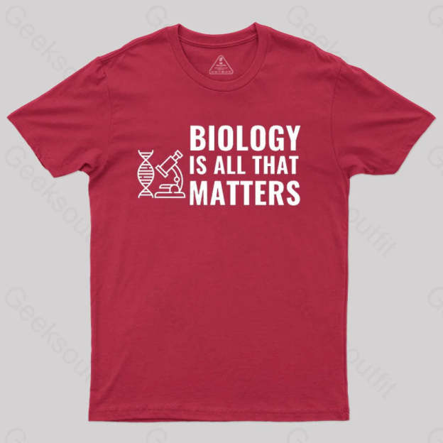 Biology Is All That Matters White T-Shirt Red / S