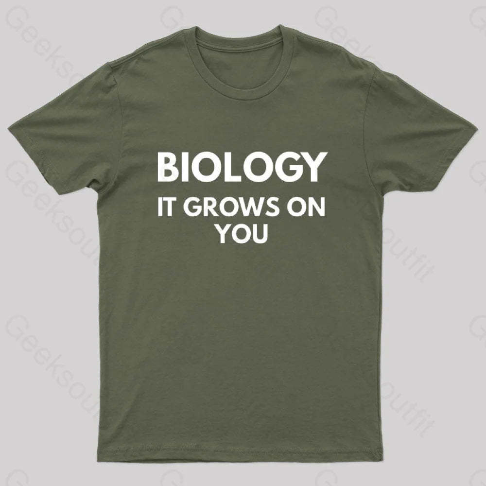 Biology It Grows On You Geek T-Shirt Army Green / S