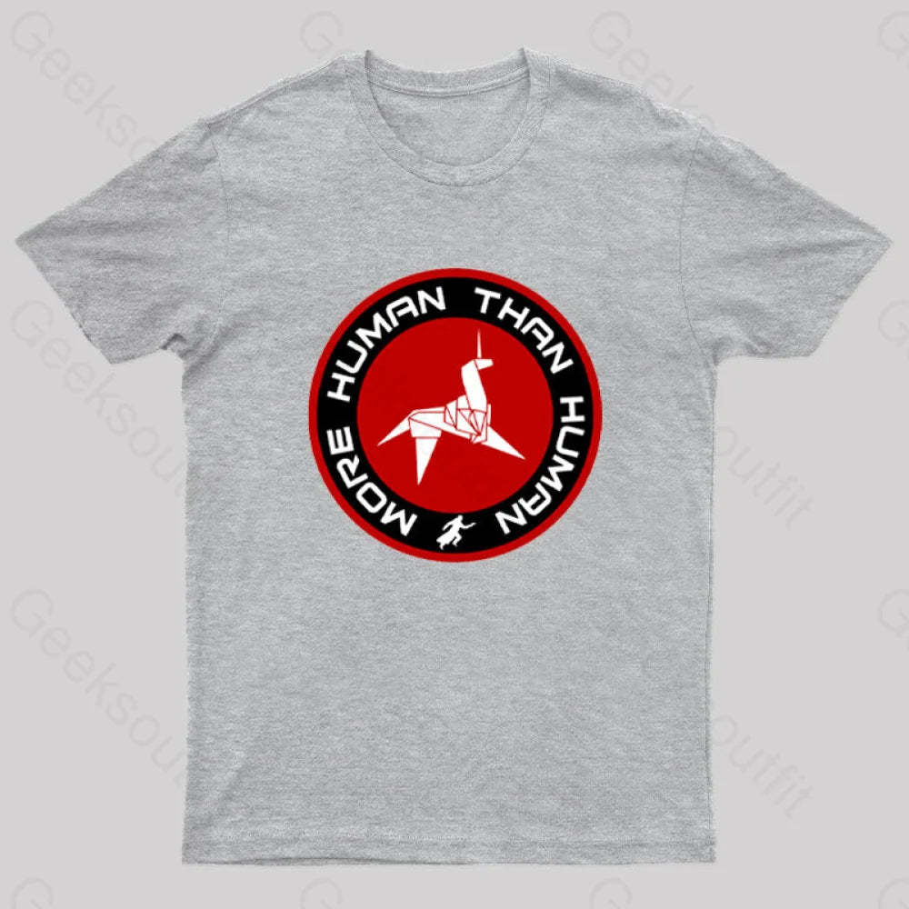 Blade Runner More Human Than Geek T-Shirt Grey / S
